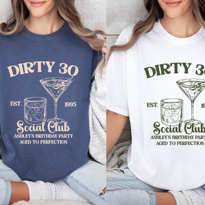 Custom 30th Birthday Shirt, Dirty 30 Shirt, 30th Birthday Gift for Her, 30th Birthday Social Club Cocktail Shirt, Birthday Party Group Shirt image 7