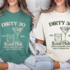 Custom 30th Birthday Shirt, Dirty 30 Shirt, 30th Birthday Gift for Her, 30th Birthday Social Club Cocktail Shirt, Birthday Party Group Shirt image 8