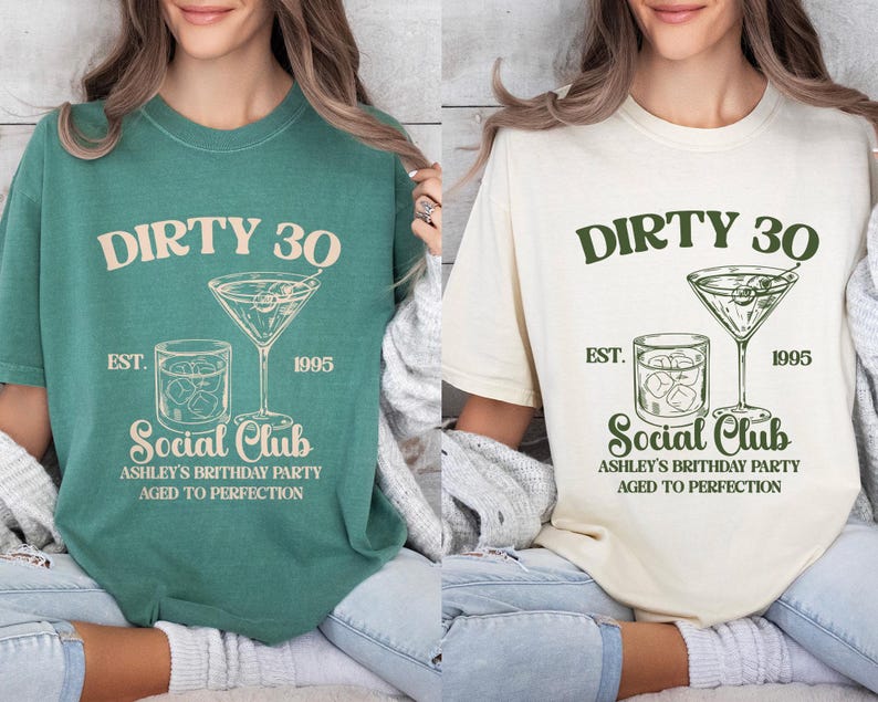 Custom 30th Birthday Shirt, Dirty 30 Shirt, 30th Birthday Gift for Her, 30th Birthday Social Club Cocktail Shirt, Birthday Party Group Shirt image 8