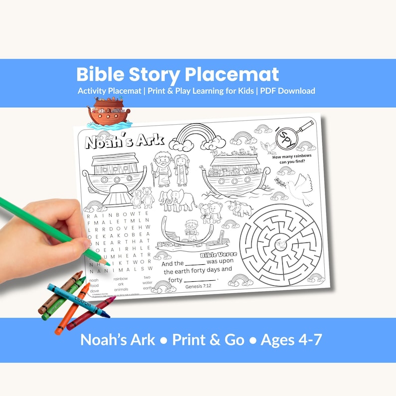 May include: A white Bible Story Placemat featuring illustrations of Noah's Ark, animals, and a maze. The placemat includes the text "Noah's Ark," "Print & Go," and "Ages 4-7." A hand holds a green pencil and crayons.