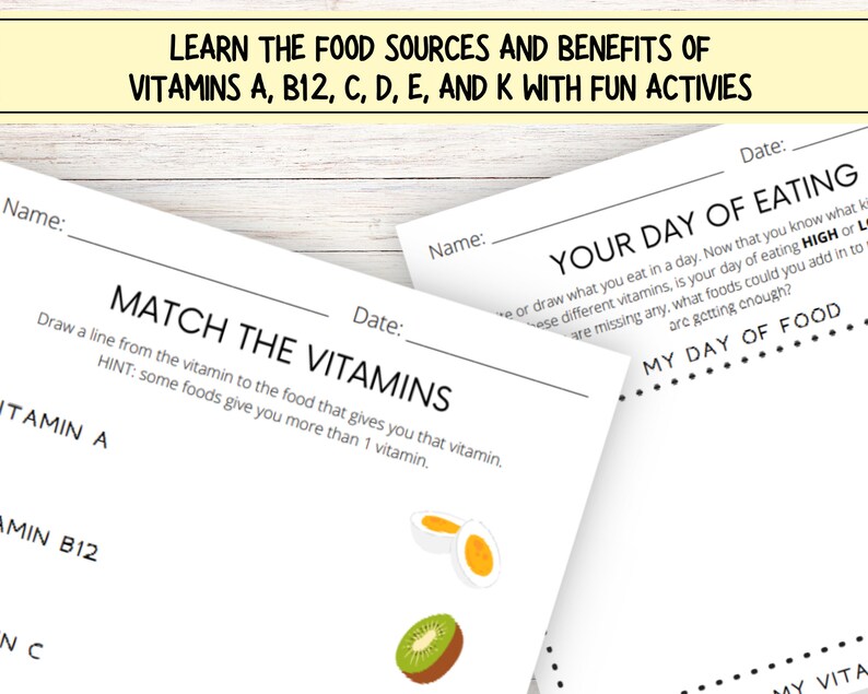 May include: A printable worksheet with the title "Match the Vitamins" and a section for drawing lines from vitamins to food sources. The worksheet includes images of a kiwi and an egg.