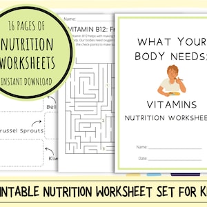 May include: A printable worksheet set for kids about vitamins. The cover features a cartoon illustration of a child eating a meal. The text "What Your Body Needs: Vitamins" is in large, bold letters. The text "Nutrition Worksheets" is in smaller letters below the title.