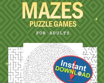 May include: A book cover with a green background and a white circle in the center. The circle contains a black and white maze. The book cover has the text "MAZES PUZZLE GAMES FOR ADULTS" in yellow and black letters. The text "Medium Version 1" is in red letters. The text "Instant Download" is in blue letters with a red arrow pointing down. The text "100+ MAZES FOR HOURS OF FUN" is in black letters.