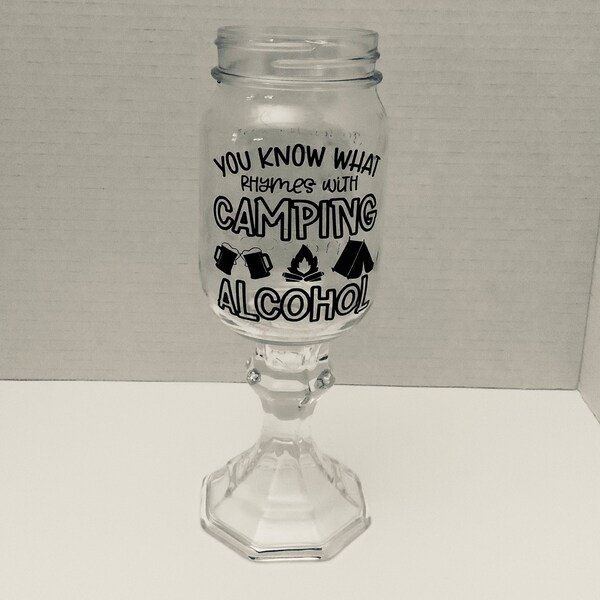 Mason Jar Wine Glass, Redneck Wine Glass, Camping Wine Glass