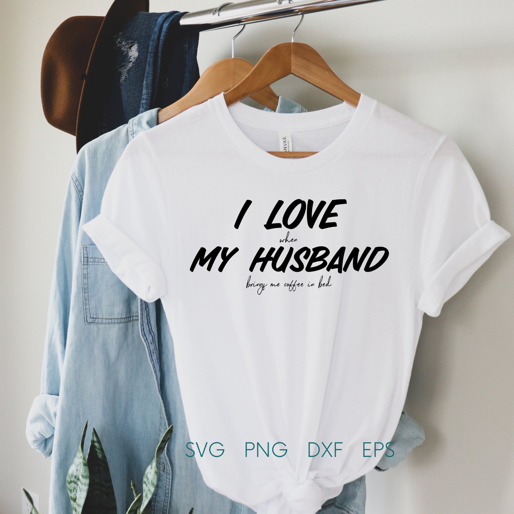 I Love My Husband SVG Funny Husband SVG I Love When My - Etsy