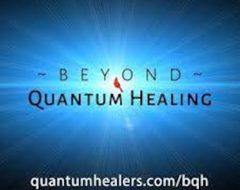 Beyond Quantum Healing Session