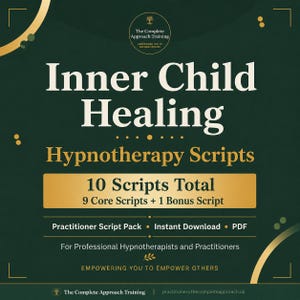 Inner Child Healing Hypnotherapy Scripts | 10 Session Bundle | Practitioner Workbook | Regression Scripts | Fillable PDF | Digital Download