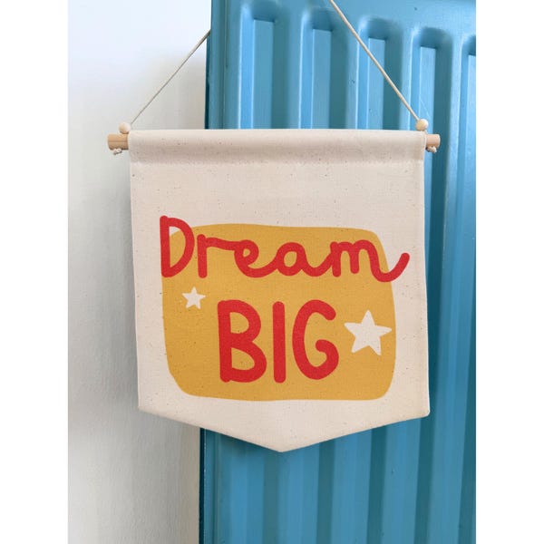 DREAM BIG Banner | Organic Cotton | Kids Room Decor