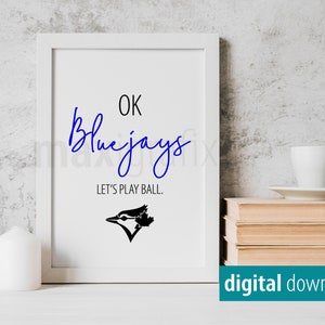 Toronto Blue Jays, Printable Wall Art, Poster, Digital Download, Blue Jays, MLB, Baseball, The 6ix, Aesthetic, Home Decor, Downloadable