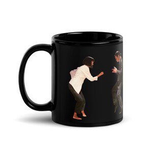 Pulp Fiction Mug; Pulp Fiction Dance Scene, Pulp Fiction Gift, Pulp Fiction, Gift for Dad, Gift for Husband, Funny Gift