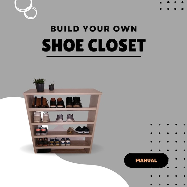 Step into Style: Unleash Your Creativity with Our Exquisite DIY Shoe Closet Blueprint!