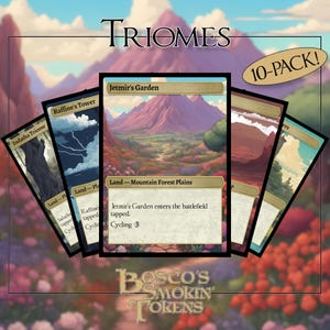 May include: A pack of Triomes trading cards featuring landscape art. The cards include "Jetmir's Garden," "Raffine's Tower," and "Indatha Triome." The cards are labeled "Land - Mountain Forest Plains." The pack is labeled "10-PACK!" and includes the text "Bosco's Smokin Tokens."