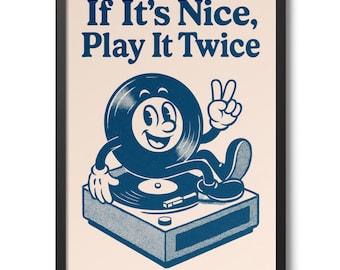 If It's Nice, Play It Twice Print, Vintage Typography Poster, Music Wall Art Decor, Illustration Gift