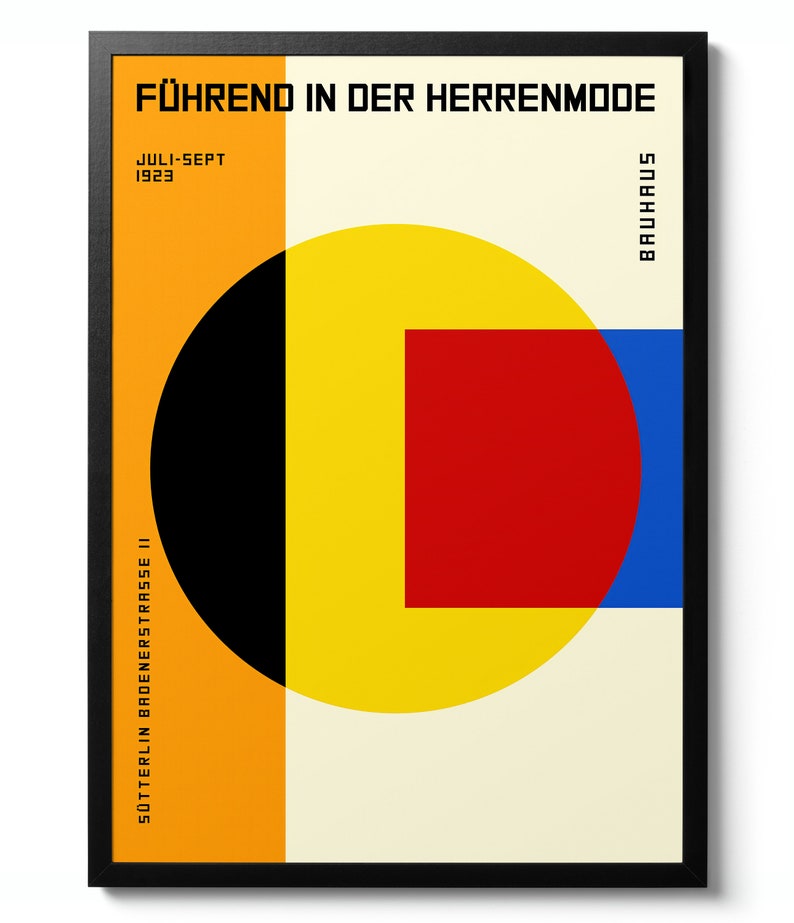 May include: A Bauhaus-style poster with the text "F&Uuml;HREND IN DER HERRENMODE" and "JULI-SEPT 1923". The poster features a yellow circle with a red square inside, a black circle, and a blue rectangle. The background is orange.