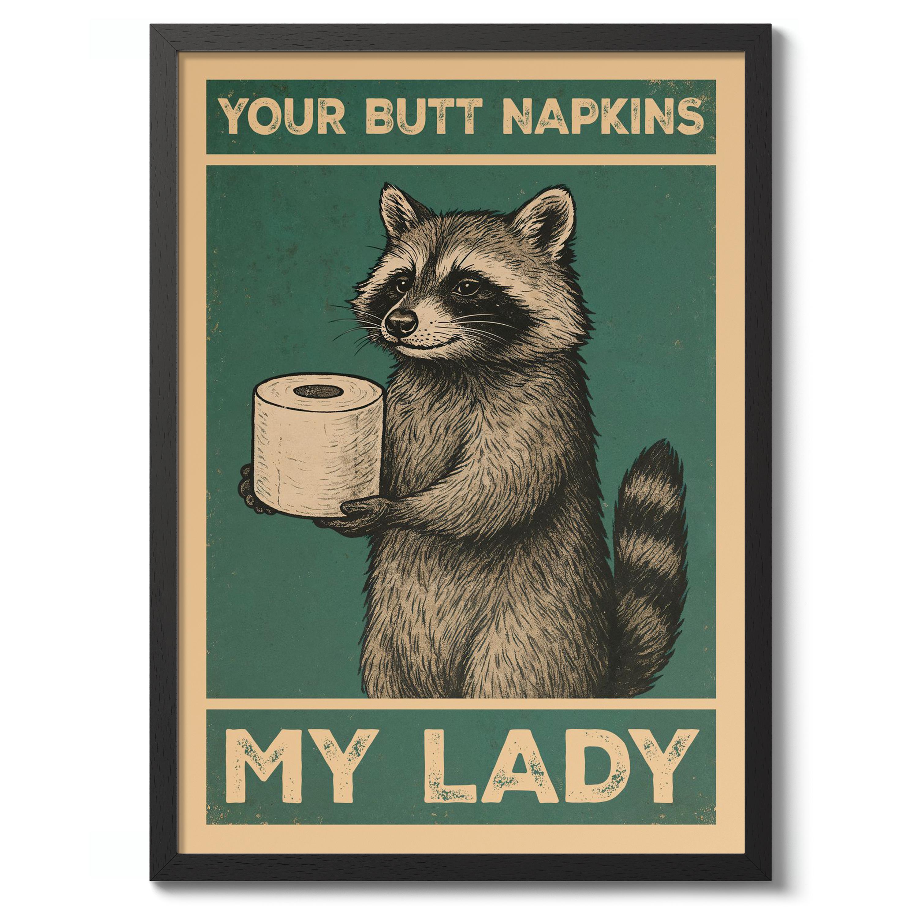 TNND Poster « Your Butt Serviettes My Lady » - Poster Amusant De Chien