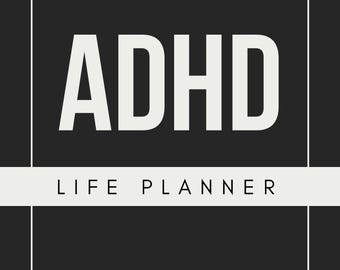 ADHD Life Planner Adults Instant Download
