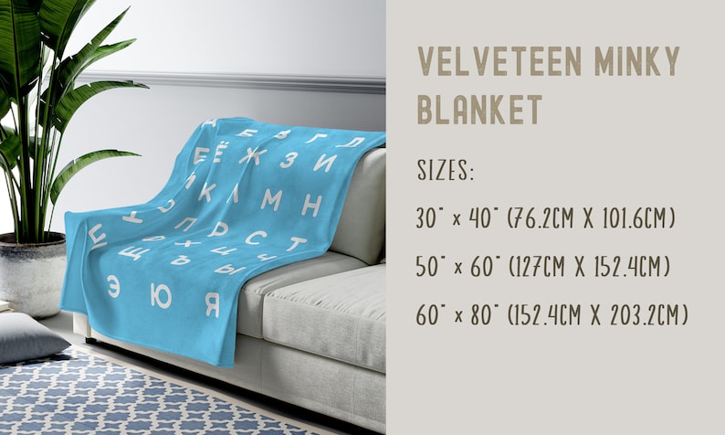 May include: A light blue velvety minky blanket with white Cyrillic letters printed on it. The blanket is folded and displayed on a light gray couch. The text on the image reads "VELVETEEN MINKY BLANKET" and "SIZES: 30 x 40 (76.2CM X 101.6CM) 50 x 60 (127CM X 152.4CM) 60 x 80 (152.4CM X 203.2CM)"
