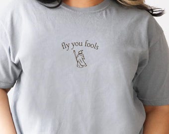 Camiseta Fly You Fools Comfort Colors, Camiseta Literária da Terra Média, Presente para Amantes de Livros Hobbitcore, Unissex