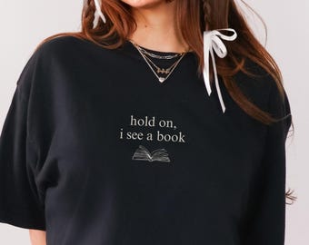 Hold on Book Comfort Colors Unisex Shirt, Book Lover Gift