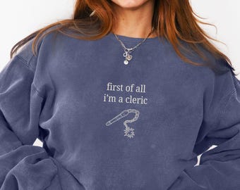 RPG Cleric Class Comfort Colors Sweatshirt, Tabletop RPG, I'm a Delight Meme Shirt, Unisex