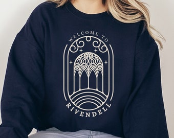 Rivendell Sweatshirt, Fantasy Book Lover Gift, Hobbitcore, Magical Elven Sanctuary, The Fellowship, J R R Tolkien Quotes