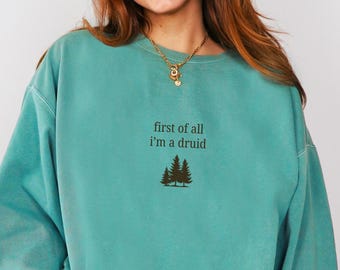 RPG Druid Class Comfort Colors Sweatshirt, Tabletop RPG, I'm a Delight Meme Shirt, Unisex