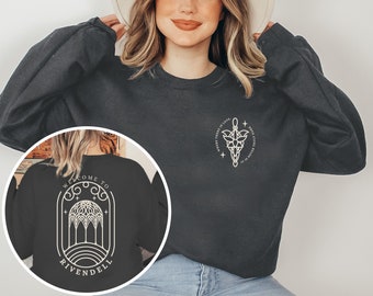 Rivendell Sweatshirt, Fantasy Book Lover Gift, Hobbitcore, Magical Elven Sanctuary, The Fellowship, J R R Tolkien Quotes