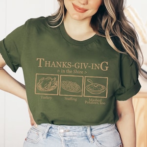 Thanksgiving Food Shirt, Hobbitcore, Samwise Potatoes Quote, Lord of the Shire, Turkey Stuffing, Unisex t-shirt