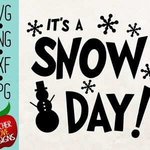 It es a Snow Day Svg, Winter Svg