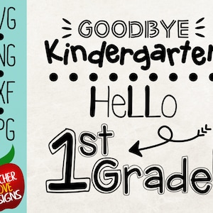 Adiós Kindergarten Hola 1er grado svg, escuela svg, 1er grado svg