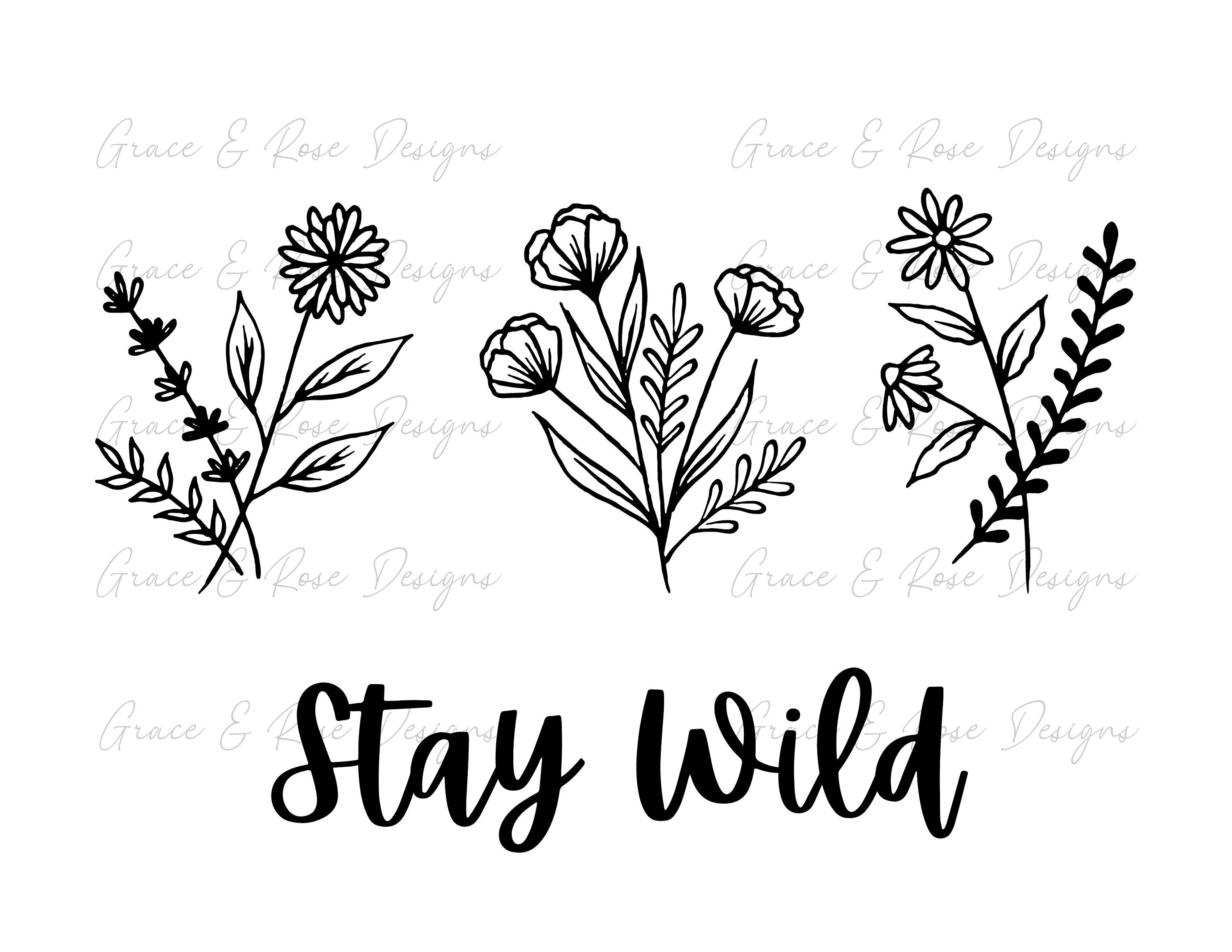 Stay Wild With Wild Flowers Digital Download SVG-PNG-JPG - Etsy
