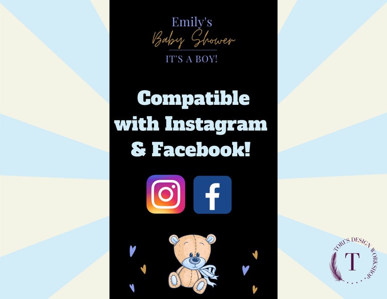 May include: Black and white graphic with text that reads "Emily's Baby Shower It's a Boy! Compatible with Instagram & Facebook!"  The graphic also includes the Instagram and Facebook logos and a cartoon teddy bear with a blue ribbon.