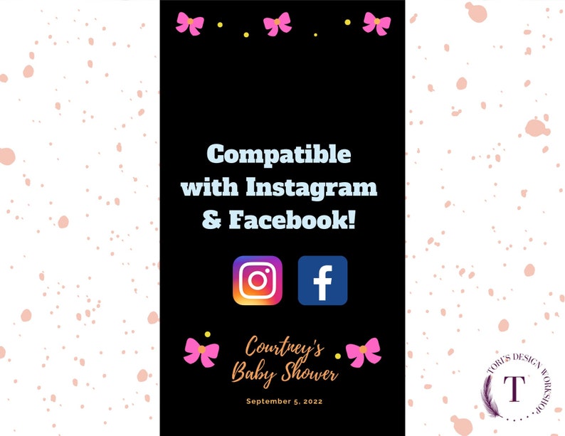 Puede incluir: Un gr&aacute;fico en blanco y negro con lazos rosas y texto que dice "Compatible con Instagram & Facebook!" El gr&aacute;fico tambi&eacute;n incluye los logotipos de Instagram y Facebook. El texto "Courtney's Baby Shower" y "September 5, 2022" tambi&eacute;n est&aacute; incluido. El fondo es un patr&oacute;n blanco con puntos rosas.