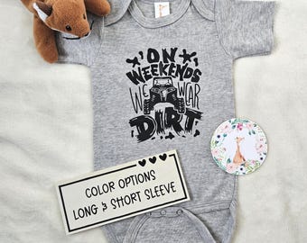 On Weekends We Wear Dirt Baby Bodysuit, UTV Offroad Kid Shirt
