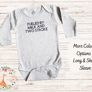 Fueled by Milk and Two Stroke Baby Bodysuit, Toddler Shirt, Youth Shirt, Dirt Bike Baby, Dirt Bike Boy, Dirt Bike Girl, Motocross, Baby Gift