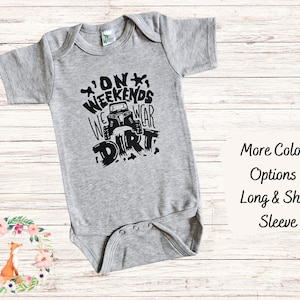 On Weekends We Wear Dirt UTV Baby Bodysuit, Toddler Shirt, Youth Shirt, Offroad Kid, SXS Baby, Side By Side Baby Shower Gift, UTV Kid
