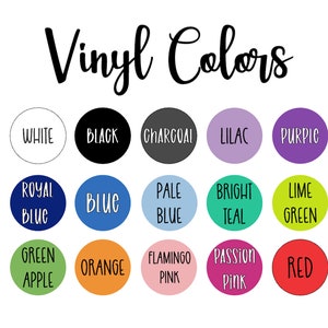 May include: Vinyl Colors Chart with 15 color swatches. Colors include white, black, charcoal, lilac, purple, royal blue, blue, pale blue, bright teal, lime green, green apple, orange, flamingo pink, passion pink, and red.