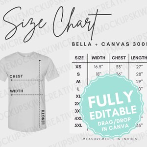 May include: A size chart for Bella + Canvas 3001 t-shirts, showing measurements in inches for chest, width, and length. The chart includes sizes XS through 5XL. A light gray t-shirt is shown with measurements marked on it.