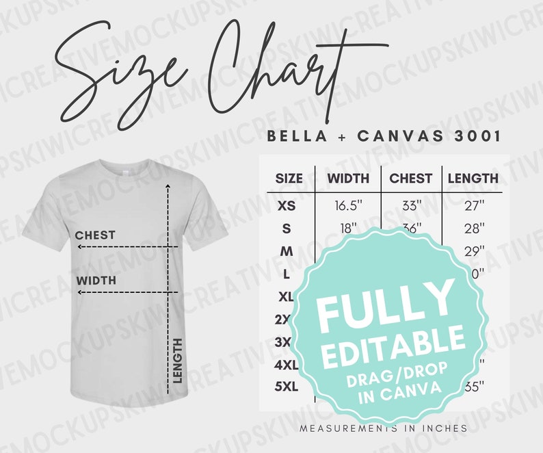 May include: A size chart for Bella + Canvas 3001 t-shirts, showing measurements in inches for chest, width, and length. The chart includes sizes XS through 5XL. A light gray t-shirt is shown with measurements marked on it.