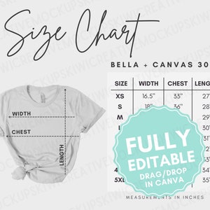 May include: A size chart for Bella + Canvas 3001 t-shirts, showing measurements in inches for width, chest, and length for sizes XS to 5XL. The chart is labeled "Fully Editable Drag/Drop in Canva".