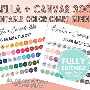 May include: A color chart bundle for Bella + Canvas 3001 t-shirts. The chart displays a wide array of colors, including solids and CVC options. The text "Fully Editable Drag/Drop in Canva" is also visible.