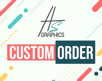 Custom order