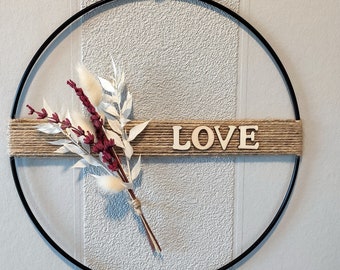 Modern door wreath LOVE can be personalized with dried flowers, flower hoop loop, metal ring, home accessory with hanger