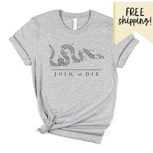 Join or Die Shirt, Benjamin Franklin Shirt, History Shirt, American History Gift, History Teacher Shirt, Revolutionary War, Colonial TShirt