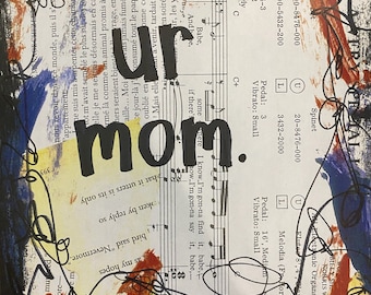 Your mom quote art canvas funny quote music book wall art comedy gift humor mixed media painting hand painted joke sassy comedian