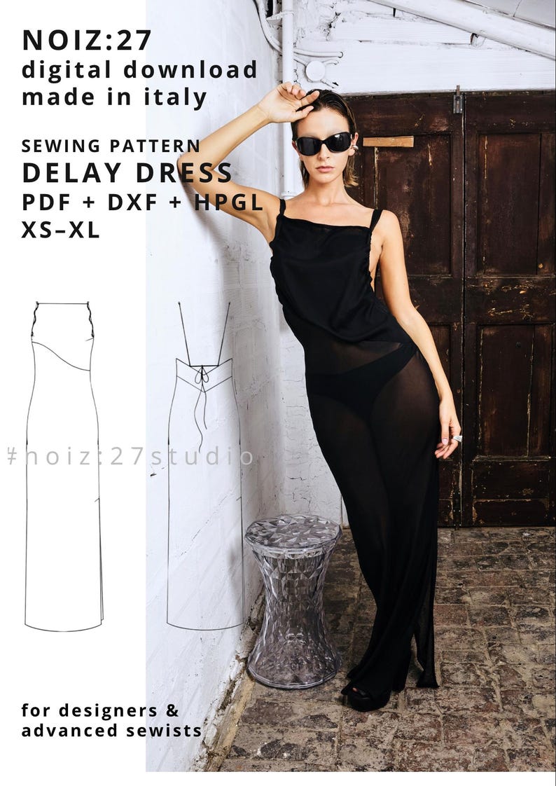 May include: Black maxi dress with spaghetti straps. The image includes the text "NOIZ:27 digital download made in italy" and "DELAY DRESS" sewing pattern, available in PDF, DXF, and HPGL formats, sizes XS-XL. The image also includes a line drawing of the dress.