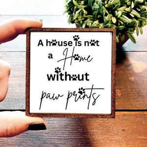 Mini Wood Sign | Framed Miniature Quote | Farmhouse Style | Magnet | Ornament | Tiered Tray | Paw Prints | Home | Just Cleaned | Cat | Dog
