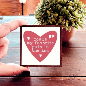 Mini Wood Sign | Framed Miniature Quote | Farmhouse Style | Magnet | Ornament | Tiered Tray | Shelf Decor | Humor | Love | Valentines Day
