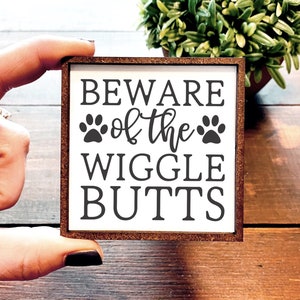 Mini Wood Sign | Framed Miniature Quote |  Farmhouse Style | Magnet | Ornament | Tiered Tray | Shelf Decor | Dogs | Beware of Dogs | Wiggle