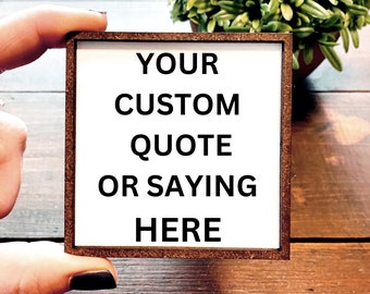 Mini Wood Sign | Framed Miniature Quote | Farmhouse Style | Magnet | Ornament | Tiered Tray | Shelf Decor | Custom | Quote | Saying | Be You